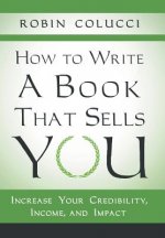 How to Write a Book That Sells You