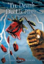 'Til Death Do Us Part