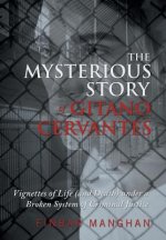 Mysterious Story of Gitano Cervantes