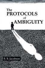 Protocols of Ambiguity