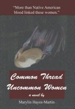 Common Thread-Uncommon Women