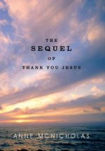 Sequel of Thank You Jesus