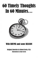 60 Timely Thoughts In 60 Minutes...