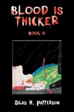 Blood is Thicker Book II