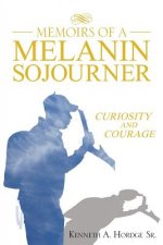 Memoirs of a Melanin Sojourner
