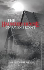 Haunted House On Raven's Roost
