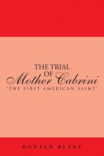 Trial of Mother Cabrini