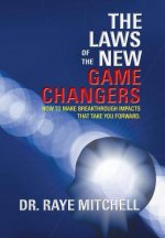 Laws of the New Game Changers