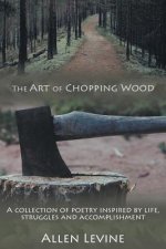Art of Chopping Wood