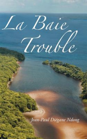 Baie Trouble