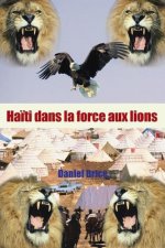 Haiti dans la force aux lions