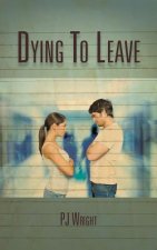 Dying To Leave