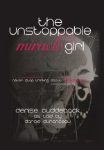 Unstoppable Miracle Girl