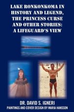 Lake Ronkonkoma in History and Legend, The Princess Curse and Other Stories