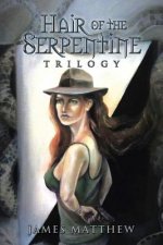 Hair of the Serpentine Trilogy