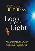 Look To Your Light