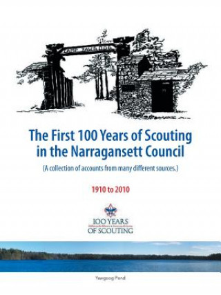 First 100 Years of Scouting in the Narragansett Council