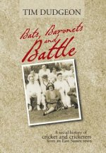 Bats, Baronets and Battle