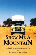 Show Me A Mountain