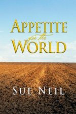 Appetite for the World
