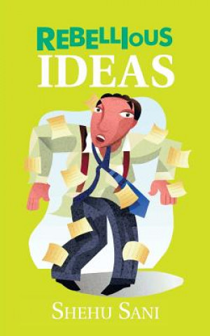 Rebellious Ideas