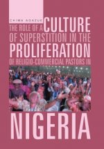 Role of a Culture of Superstition in the Proliferation of Religio-Commercial Pastors in Nigeria