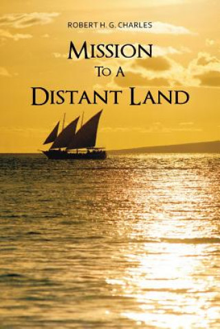 Mission To A Distant Land