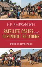 Satellite Castes and Dependent Relations