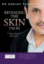 Revealing the Skin I'm In