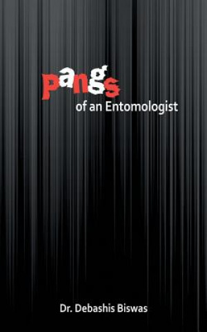 Pangs of an Entomologist