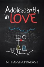 Adolescently in Love
