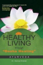 Healthy Living Through Dosha Healing