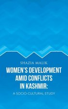 Women's Development Amid Conflicts in Kashmir