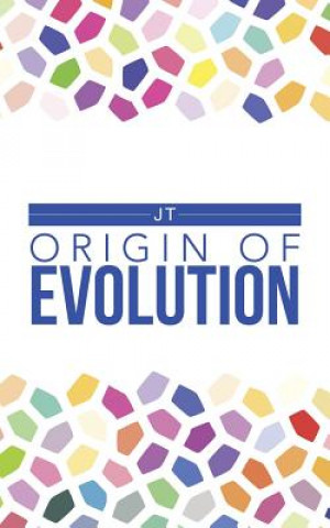 Origin of Evolution