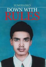 Down with Rules