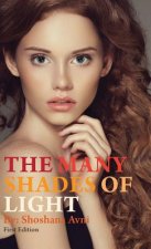 Many Shades of Light