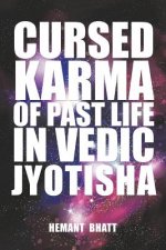 Cursed Karma of Past Life in Vedic Jyotisha