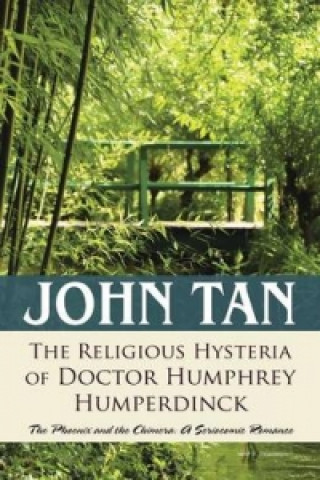 Religious Hysteria of Doctor Humphrey Humperdinck