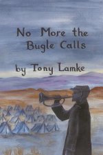 No More the Bugle Calls