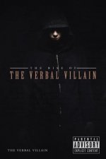 Rise of the Verbal Villain