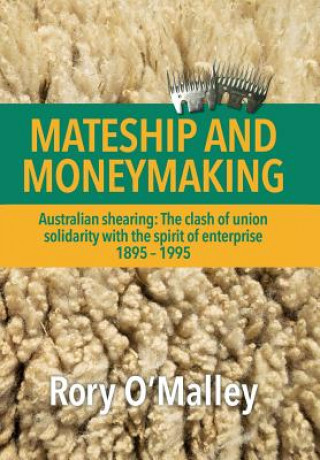 Mateship and Moneymaking
