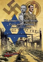 Ich Schwore Dir, Adolf Hitler, Treue Und Gehorsam