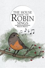 House Where the Robin Sings