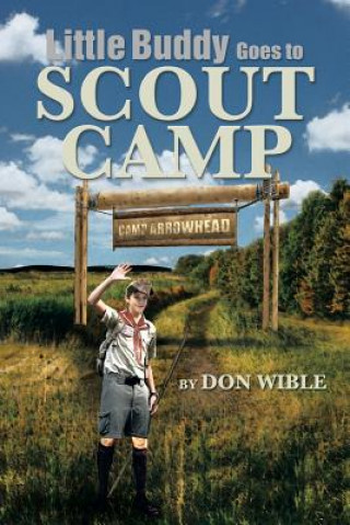 Little Buddy Goes to Scout Camp