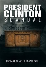 President Clinton Scandal