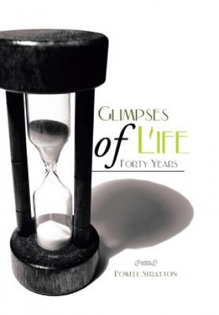 Glimpses of Life Forty Years