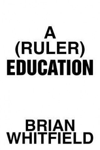 (Ruler) Education