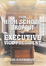 From High School Dropout to Executive Vice President