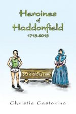 Heroines of Haddonfield 1713-2013