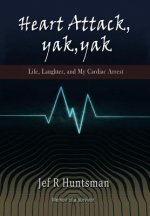 Heart Attack, Yak, Yak